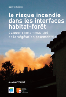 Le risque incendie dans les interfaces habitat-forêt
