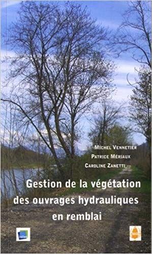 Gestion de la végétation des ouvrages hydrauliques en remblai